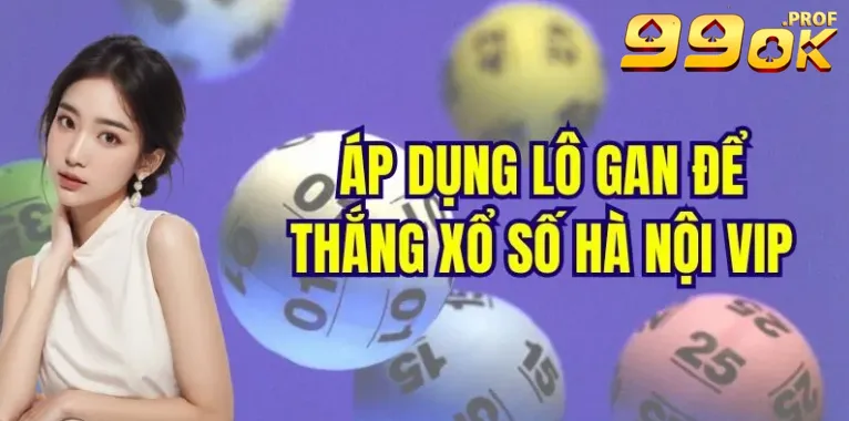 Xổ Số Hà Nội Vip – Thuận Tiện, Đầy Đủ, Nhanh Chóng 4 Áp dụng nuôi lô rơi
