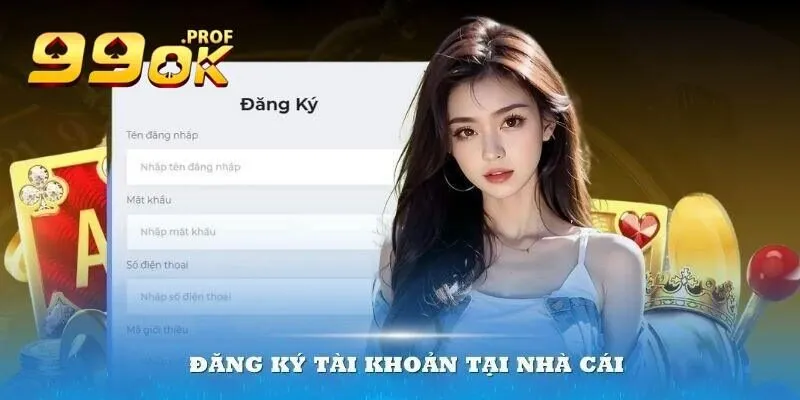 Đăng Ký 99Ok 2 Chỉ dẫn đăng ký hội viên 99OK cho ae.