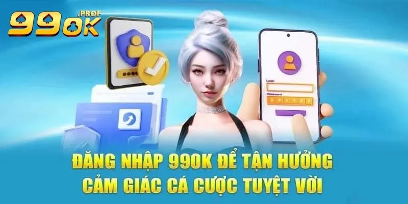 Đăng Nhập 99OK 2 Chỉ với 4 bước đơn giản, bạn có thể hoàn thiện và tận hưởng trải nghiệm tuyệt vời trên 99OK.