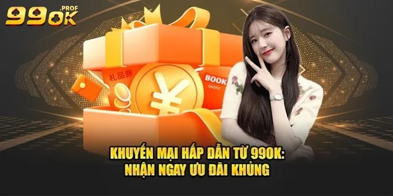 Khuyến Mãi 99OK 3 Một số điều cần chú ý khi tham gia khuyến mãi 99ok
