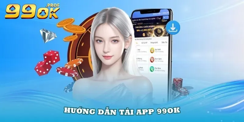 Tải App 99OK 2 Cảm Nhận Khi Sử Dụng Ứng Dụng 99OK