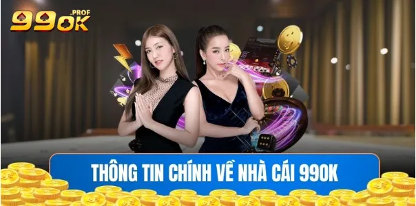 Thông tin chính về nhà cái 99OK