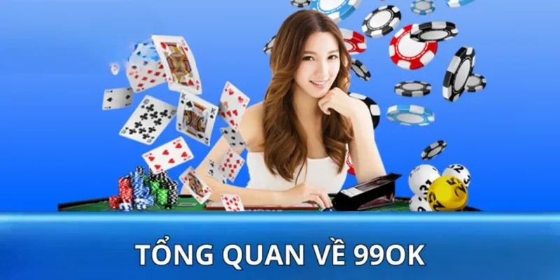Giới thiệu thương hiệu giải trí 99OK